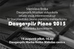 "Daugavpils Piano 2015" klaviermūzikas solo vakars Rotko centrā